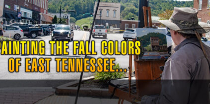 Plein Air painting in Livingston, Tennessee and the Smoky Mountains National Park